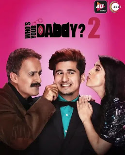 Who's Your Daddy Season 2 Review Pakaoo