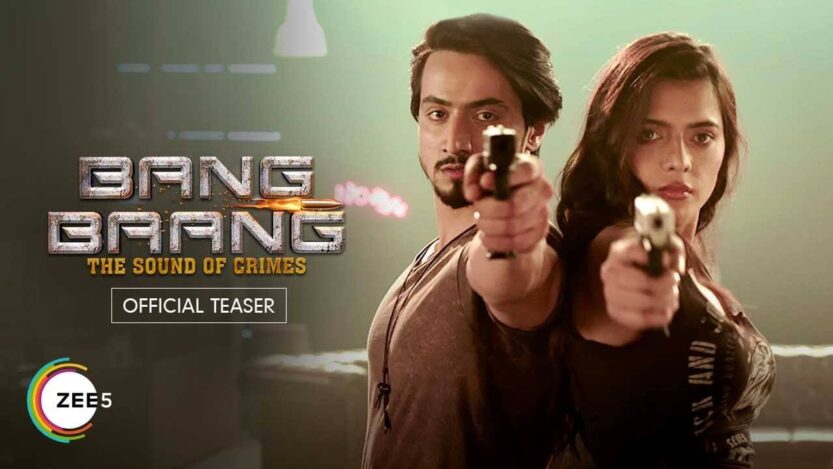 Bang Baang Web Series Review Pakaoo