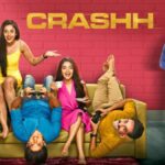 Crashh Web Series Review