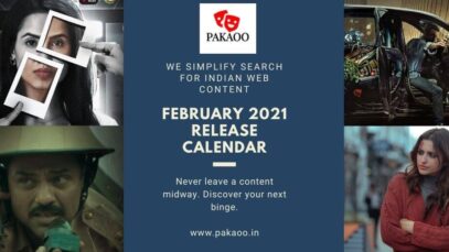 February 2021 Indian Web Series Release Calendar Pakaoo